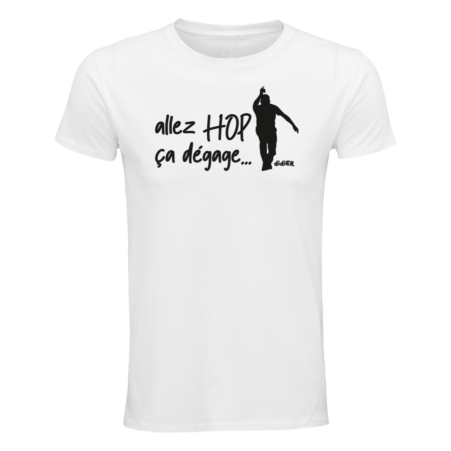 T-shirt Didier allez Hop Ã§a Degage